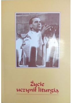 Życie uczynił liturgią. Ks. Wojciech Danielski