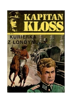 Kapitan Kloss. Kurierka z Londynu