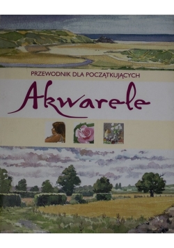 Przewodnik dla początkujących: Akwarele