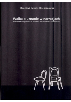 Walka o uznanie w narracjach plus autograf Nowak Dziemianowicz