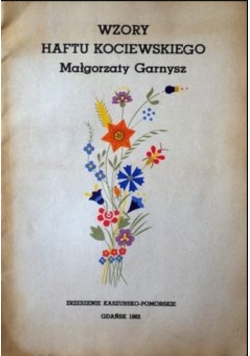 Wzory haftu kociewskiego Małgorzaty Garnysz
