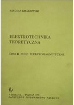 Elektrotechnika teoretyczna tom II