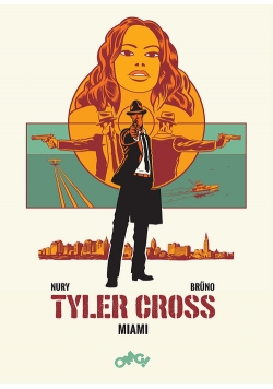 Tyler Cross 3 Miami