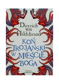 Koń Trojański w mieście Boga