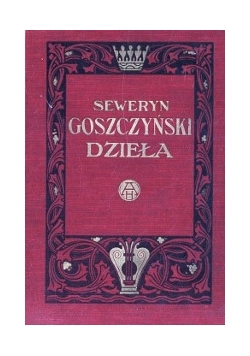 Seweryn Goszczyński dzieła