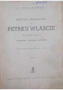 Historia prawdziwa o Petrku Właście, Tom I. 1928 r.