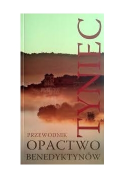 Tyniec. Opactwo benedyktynów