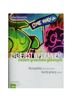 Życie jest wyzwaniem Siedem grzechów głównych
