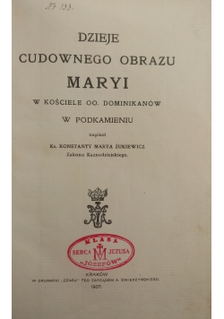 Dzieje Cudownego Obrazu Maryi ,1907 r.