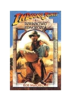 Indiana Jones i dziedzictwo jednorożca
