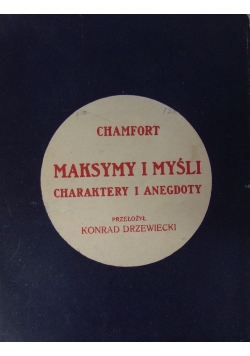 Maksymy i myśli charaktery i anegdoty, 1910r.