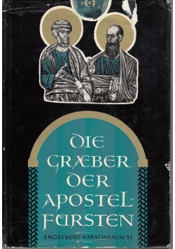 Die Gräber der Apostelfürsten