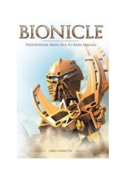 Bionicle. Przewodnik Mata Nui po Bara Magna