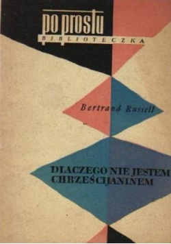 Dlaczego nie jestem chrześcijaniem