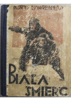 Biała Śmierć powieść 1930 r.