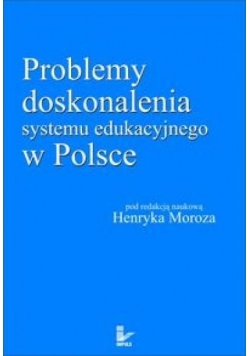 Problemy doskonalenia systemu edu. w Polsce