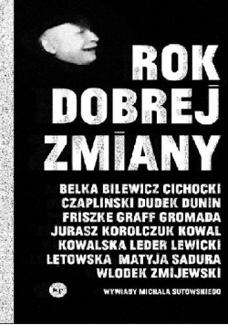 Rok dobrej zmiany