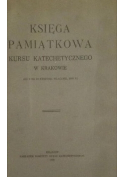Księga pamiątkowa kursu katechetycznego w Krakowie, 1929 r.