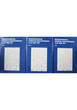 Korespondencja Edmunda Bojanowskiego z lat 1829 - 1871 Tom I do III Autograf Smołka