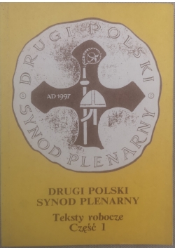 Drugi Polski Synod Plenarny, Teksty robocze Cześć 1