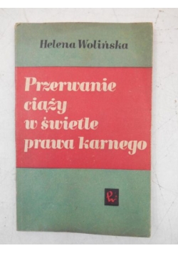 Przerywanie ciąży w świetle prawa karnego