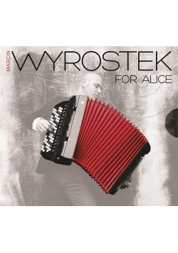 For Alice - Marcin Wyrostek CD