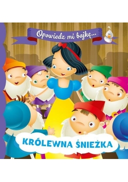 Opowiedz mi bajkę Królewa Śnieżka