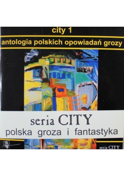 City 1 Antologia polskich opowiadań grozy