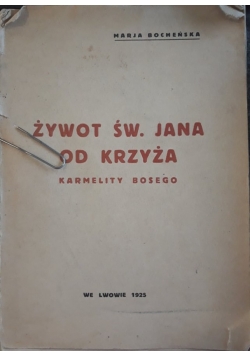 Żywot św. Jana od Krzyża, 1925 r.