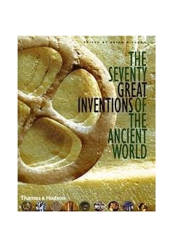 The Seventy Great Inventions of the Ancient World