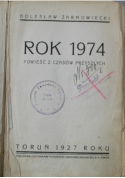 Rok 1974 Powieść z czasów przyszłych 1927 r
