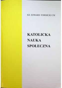 Katolicka nauka społeczna autograf Formicki