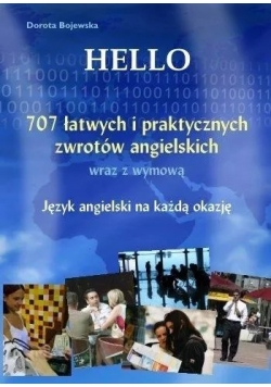 Hello 707 łatwych i praktycznych zwrotów angielskich wraz z wymową plus CD NOWA