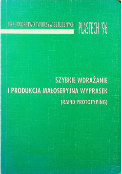Szybkie wdrażanie i produkcja małoseryjna wyprasek