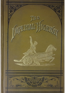The imperial highway, 1888r.