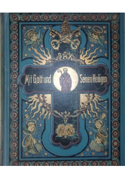 Mit Gott und Seinen Heiligen, 1890 r.