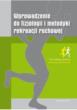 Wprowadzenie do fizjologii i metodyki rekreacji ruchowej