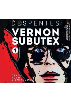 Vernon Subutex T.1 Audiobook, nowa
