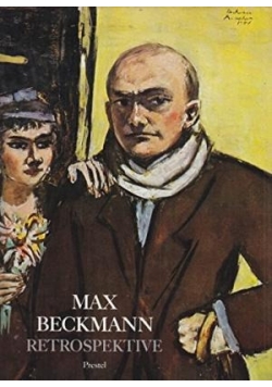 Max Beckmann. Retrospektive