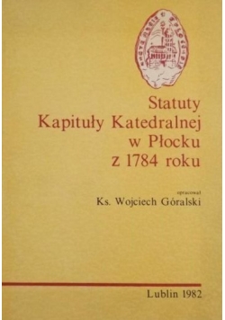 Statuty Kapituły Katedralnej w Płocku z 1784 roku