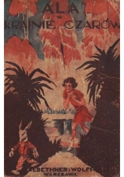 Ala w krainie czarów, 1947r.
