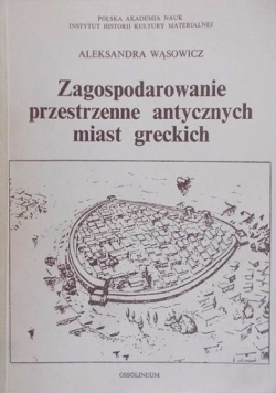 Zagospodarowanie przestrzenne antycznych miast greckich