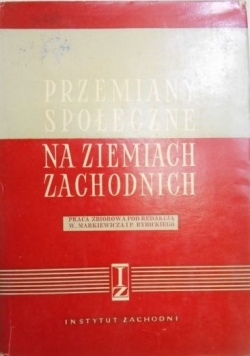 Przemiany społeczne na ziemiach zachodnich