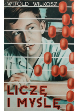 Liczę i myślę  1938 r Autograf Wilkosza