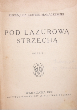 Pod Lazurową Strzechą ,1922r.