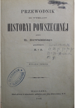 Przewodnik do wykładu Historyi Powszechnej 1890 r.