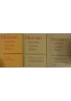 Historia państwa i prawa Polski, Tom I-III