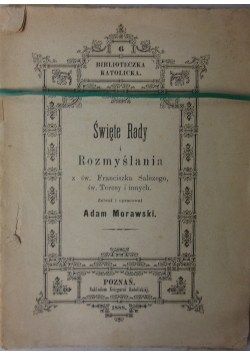 Święte Rady i Rozmyślania św. Franciszka Salezego i św. Teresy i innych, 1888 r.