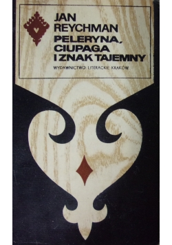 Peleryna ciupaga i znak tajemny