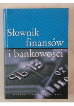 Słownik finansów i bankowości